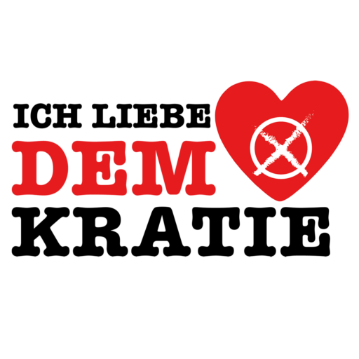 Zeigt, dass ihr Demokratie liebt!